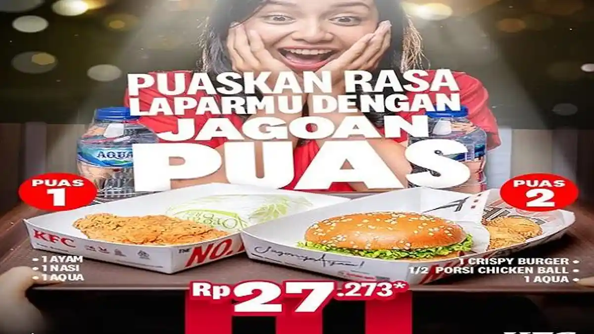 Promo KFC Hari Ini, Nikmati Jagoan Puas, Super Besar New dan KFC Attack Menu Hemat di Akhir Bulan