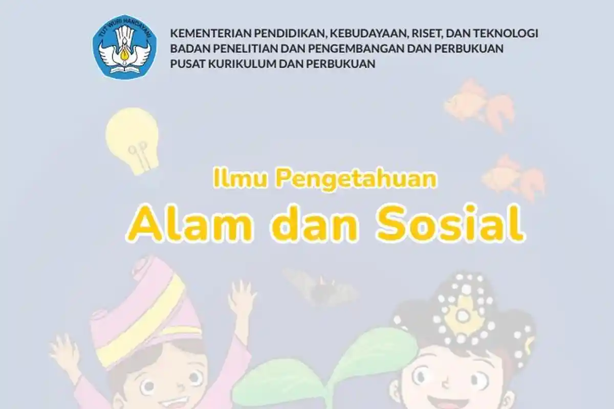 Link Buku Siswa dan Guru Kurikulum Merdeka Mapel IPAS Kelas 4 SD/MI 2023, Serta Kunci Jawaban Bab 1
