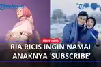 Ria-Ricis-ingin-nama-sang-anak-nanti-mengandung-unsur-YouTube.jpg