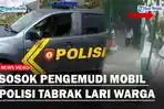 Terungkap-Sosok-Sopir-Mobil-Patroli-Polisi-Yang-Tabrak-Lari-Warga.jpg