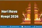 Hari Raya Nyepi 2026 Tahun Baru Saka 1948 Jatuh pada 19 Maret, Sejarah, Rangkaian Peringatan