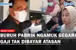 Viral-Buruh-Pabrik-Ngamuk-Gegara-Gaji-Lembur-Tak-Dibayar-Warganet-Jiwa-Marsinah-Hidup-Kembali.jpg