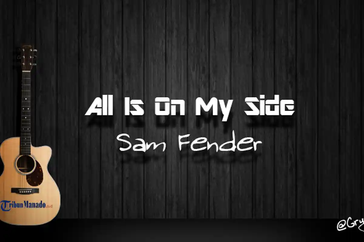 Chord All Is On My Side - Sam Fender