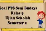 Soal-Seni-Budaya-Kelas-9-Semester-2.jpg