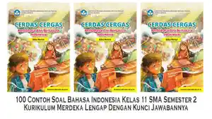 100-Butir-Soal-Bahasa-Indonesia-Kelas-11-SMA-Semester-2-Kurikulum-Merdeka-Lengkap-Kunci-Jawaban.jpg