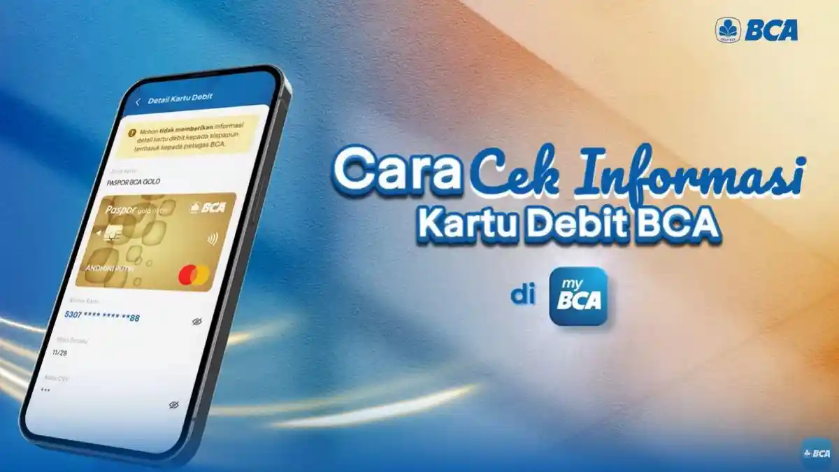 Cara Cek Kartu Debit BCA Lewat BCA Mobile dan myBCA Tanpa Harus ke Kantor