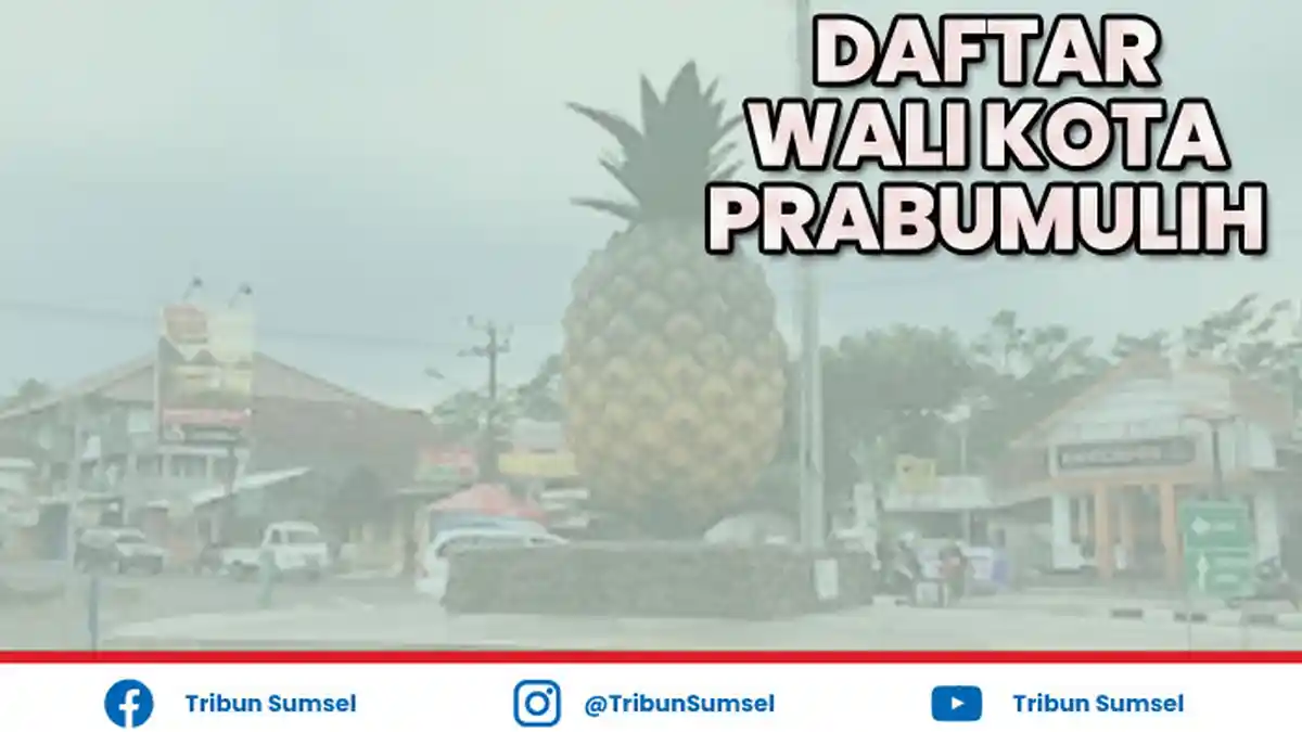 Daftar Nama Wali Kota Prabumulih dari Masa ke Masa Lengkap dengan Wakilnya
