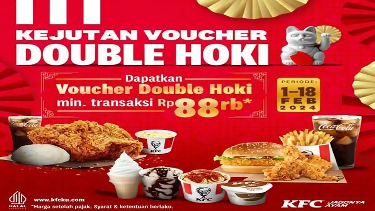 Promo KFC Hari Ini Minggu 11 Februari 2024, Dapatkan Voucher Dobel Hoki Tinggal 7 Hari Lagi