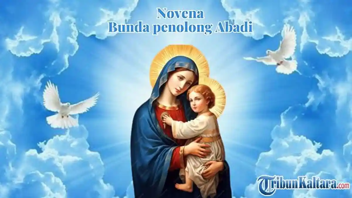 Doa Novena Bunda Penolong Abadi, Memohon Pertolongan Sejati Bunda Maria