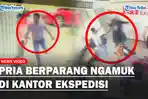 Viral-seorang-pria-mengamuk-di-salah-satu-kantor-jasa-pengiriman-barang.jpg