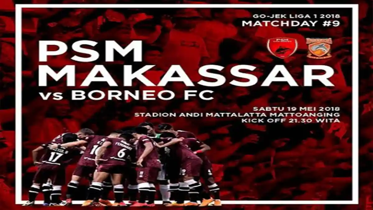 LIVE STREAMING PSM Makassar Vs Borneo FC! Demi Tahta Klasemen Sementara