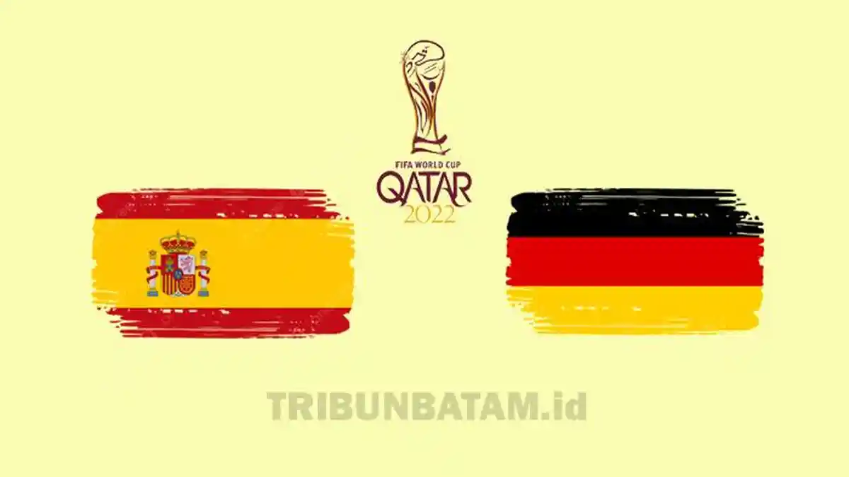 Live Streaming Spanyol vs Jerman Grup E Piala Dunia 2022 Kick Off 02.00 WIB