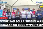 Pembelian-Solar-Subsidi-Wajib-Gunakan-QR-Code-mypertaminaas.jpg
