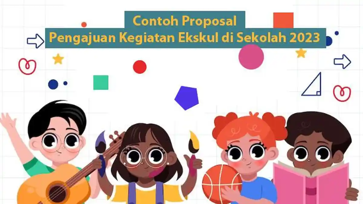 Contoh Proposal Kegiatan Pengajuan Ekstrakulikuler Tahun 2023, Lengkap Dalam Bentuk Word dan PDF