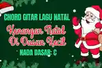 Chord-Gitar-Lagu-Kenangan-Natal-Di-Dusun-Kecil-Nada-Dasar-C.jpg