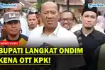 Bupati-Langkat-Kena-OTT-KPK.jpg