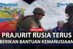 PRAJURIT-RUSIA-Bagikan-Bantuan-Kemanusiaan-di-Wilayah-Lushank-Ukraina.jpg