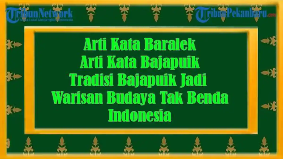 Arti Kata Baralek dan Arti Kata Bajapuik serta Bajapuik Jadi Warisan ...