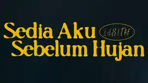 20251009_Lirik-Lagu-Sedia-Aku-Sebelum-Hujan-Idgitaf.jpg