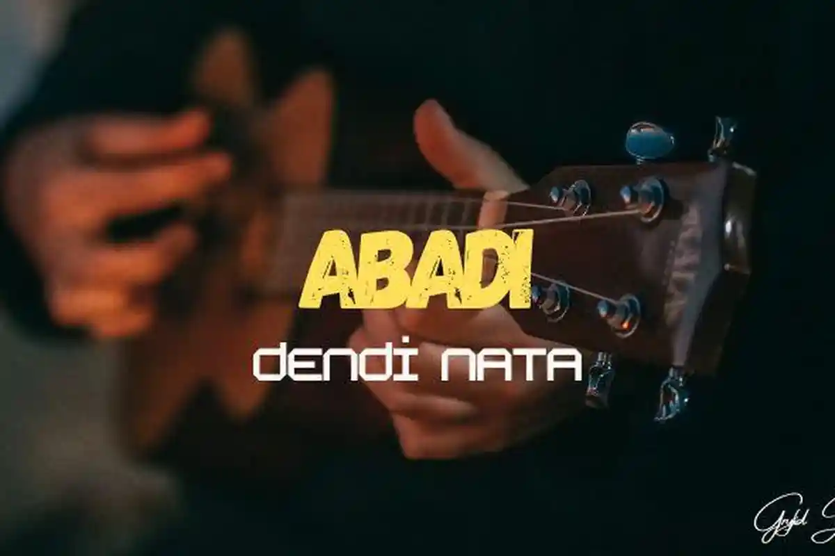 Chord Gitar Lagu Abadi - Dendi Nata