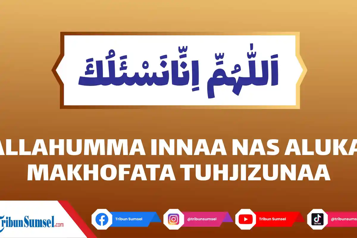 Arti Allahumma Inna Nas Aluka Makhofata Tuhjizuna, Bacaan Doa Setelah Sholat Tasbih Lengkap