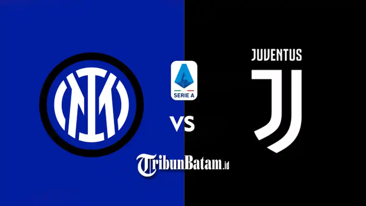 Prediksi Liga Italia, Inter Milan vs Juventus, Susunan Pemain, Link Streaming