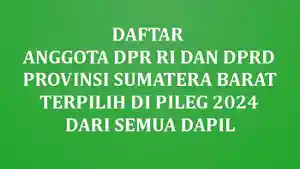 Daftar-Lengkap-Nama-Anggota-DPR-RI-dan-DPRD-Provinsi-Sumatera-Barat-yang-Terpilih-di-Pileg-2024.jpg
