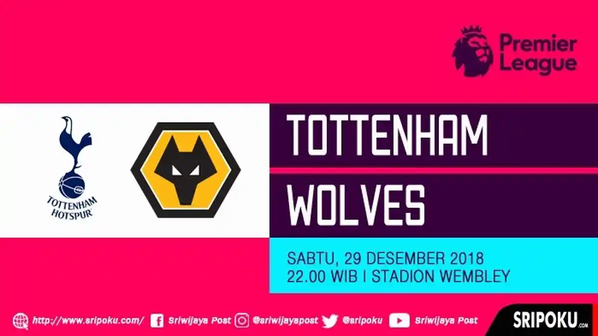 Link Live Streaming MNC TV dan Jadwal Pertandingan Tottenham Hotspurs vs Wolves Malam ini