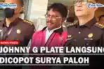 Johnny-G-Plate-Langsung-Ditahan-usai-ditetapkan-jadi-tersangka-kasus-dugaan-korupsi.jpg