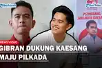 Gibran-Dukung-Kaesang-Maju-Pilkada-Asal-Jangan-di-Depok-Ternyata-ini-Alasannya.jpg