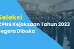 1662023-CPNS-Kejaksaan-2023.jpg