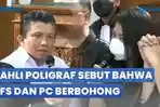Ahli-Poligraf-Sebut-Ferdy-Sambo-dan-Putri-Candrawati-Terindikasi-Berbohong.jpg