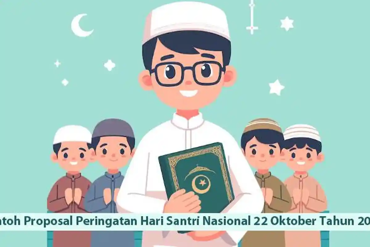 Contoh Proposal Acara Peringatan Hari Santri Nasional 22 Oktober Tahun 2024, Lengkap Word dan PDF