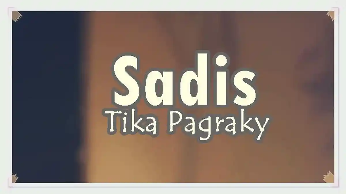 Lirik Lagu Sadis - Tika Pagraky, Sesadis Kene Caran Beline Nyakitin Tiang