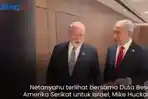 Ingin Pastikan Kondisi Netanyahu Usai Diisukan Tewas, Trump Utus Dubes AS Kunjungi PM Israel