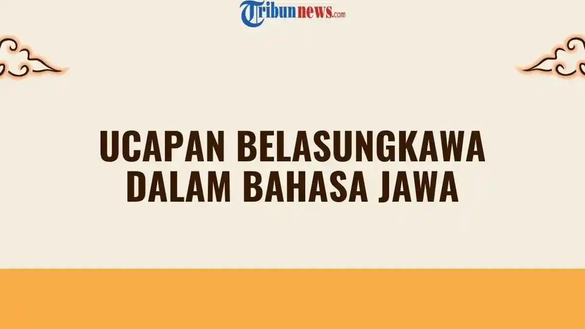 30 Ucapan Belasungkawa dalam Bahasa Jawa, Penuh Doa dan Makna