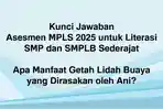 ASESMEN-MPLS-2025-Berikut-ini-kunci-jawaban-Asesmen-MPLS-2025-untuk-Literasi-SMP-sederajat.jpg