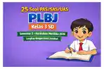 25-latihan-soal-PASSASUAS-PLBJ-kelas-3-SD-semester-2-Kurikulum-Merdeka-tahun-2026.jpg
