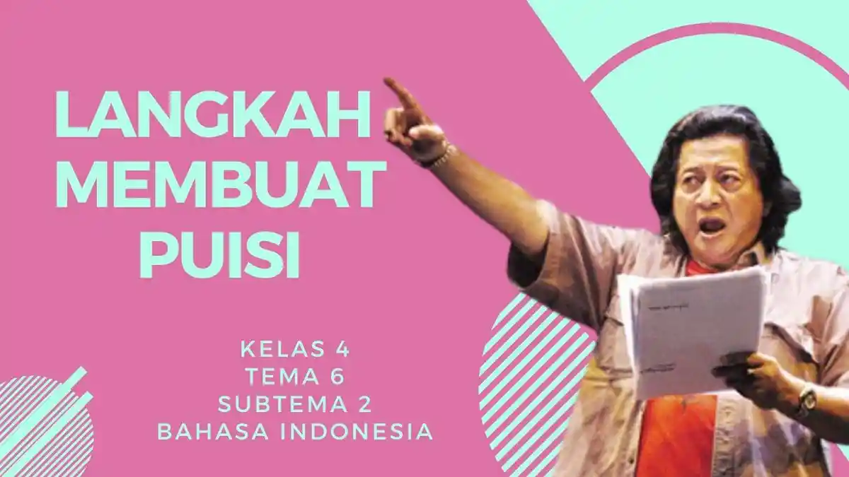 23+ Soal & Kunci Jawaban PTS, UTS Kelas 4 Tema 6 Bahasa Indonesia Semester 2: Baca dan Menulis Puisi