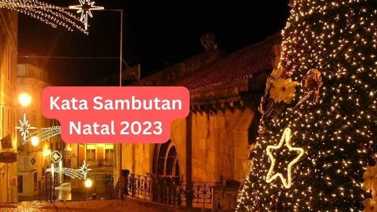 8 Contoh Kata Sambutan Natal Terbaru 2023 Singkat dan Mudah Diingat Cocok untuk Ketua Panitia