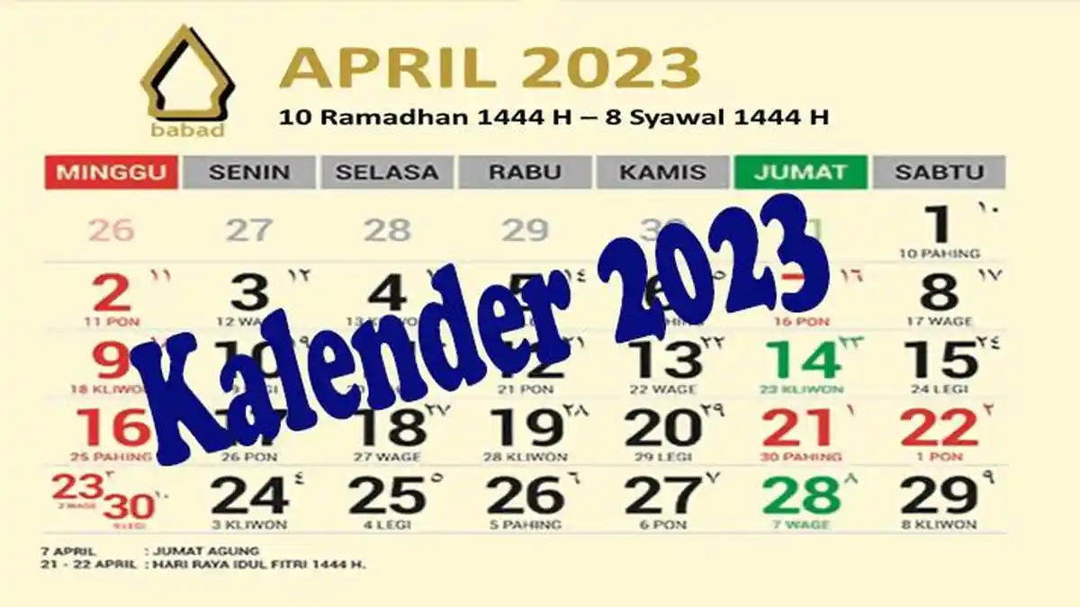 Kalender 2023 Ada Apa di Bulan April Terdapat 7 Hari Libur ? Oktober - November Malah Tak Ada Libur