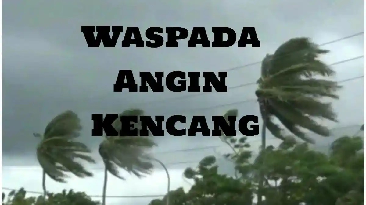BPBD: Makassar, Maros, Pangkep, Gowa, Barru, Bone, Sinjai, Soppeng dan Takalar Waspada Angin Kencang
