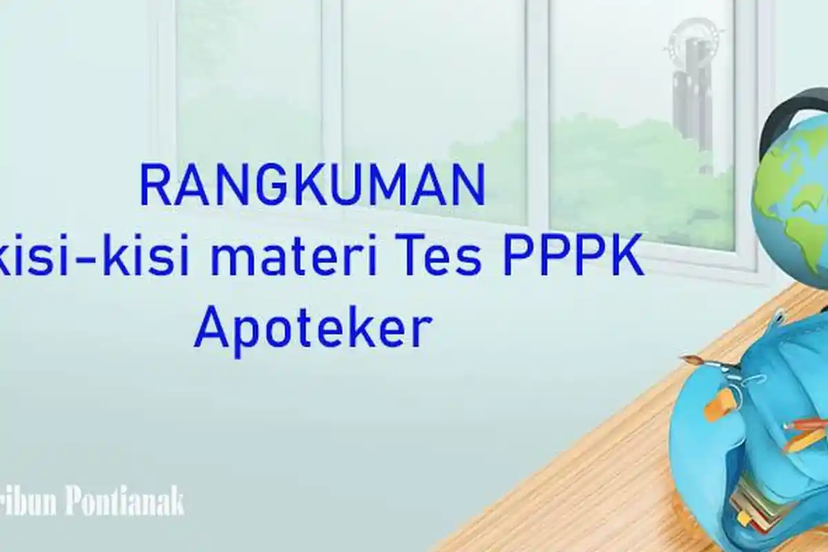 KISI-KISI dan Rangkuman Materi Tes PPPK Formasi Apoteker Tahun 2023 Lengkap Pembahasan
