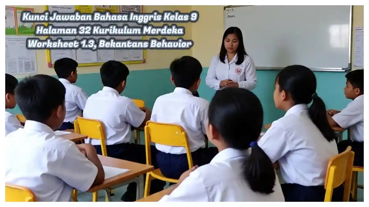 Bahasa Inggris Kelas 9 Halaman 32: Kunci Jawaban Bekantan’s Behavior Kurikulum Merdeka
