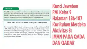 Kunci-Jawaban-PAI-Kelas-9-Halaman-186-187-Kurikulum-Merdeka-Aktivitas-8-IMAN-PADA-QADA-DAN-QADAR.jpg