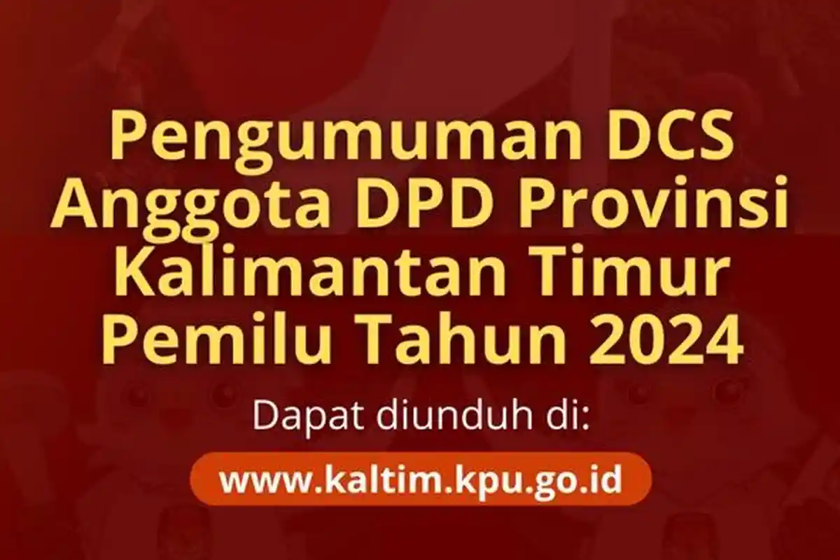 Daftar Calon Sementara/ DCS DPD RI Dapil Kaltim pada Pemilu 2024