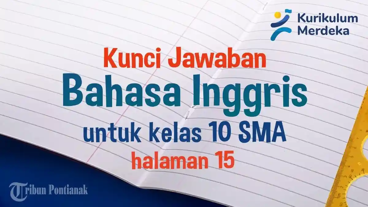 Kunci Jawaban Bahasa Inggris Task 5 A Kelas 10 SMA Halaman 15 Kurikulum Merdeka