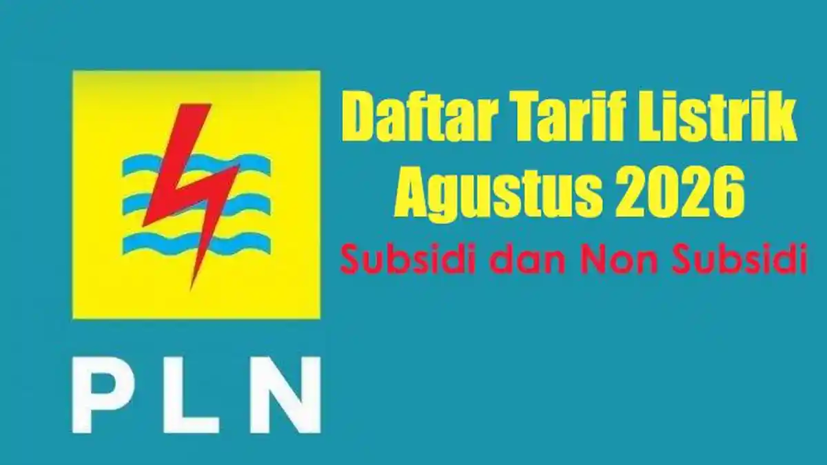 Daftar Tarif Listrik PLN Bulan Agustus 2026 Pelanggan Subsidi dan Non Subsidi - Tribunsumsel.com