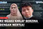 Ngaku-Khilaf-Berzina-dengan-Mertua-RZ-PaksaNorma-Klarifikasi-Gegara-Depresi-Dibully-Publik.jpg