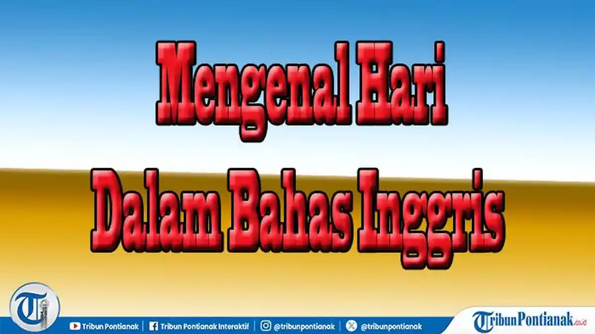 Hari dalam Bahasa Inggris dan Artinya, Materi Dasar untuk Kelas 1 SD